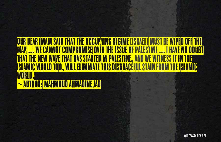 Israel And Palestine Quotes By Mahmoud Ahmadinejad