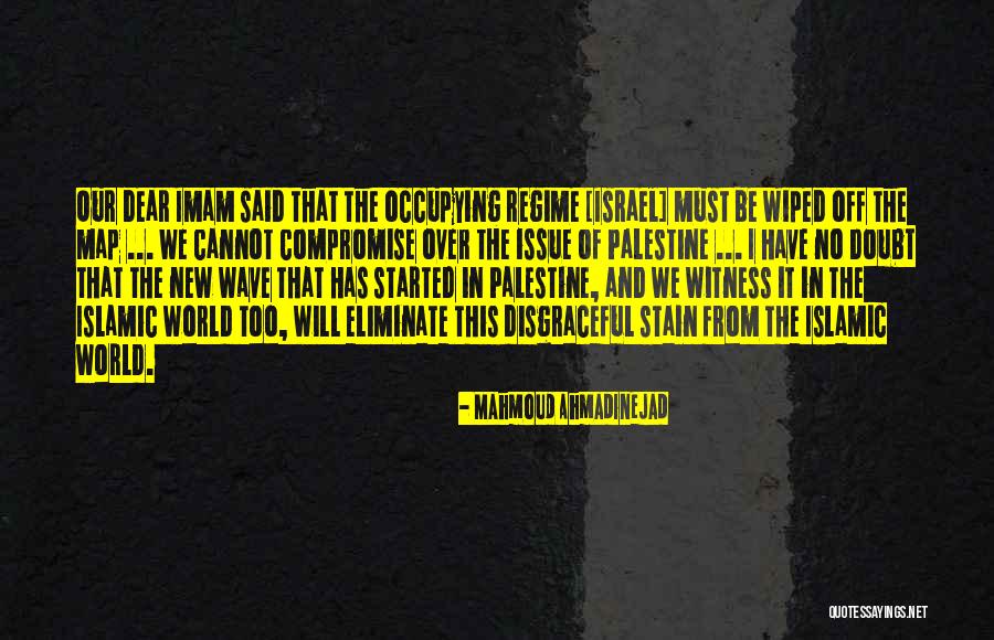 Israel And Palestine Quotes By Mahmoud Ahmadinejad