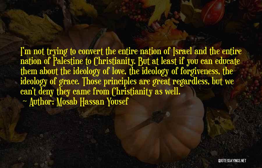 Israel And Palestine Quotes By Mosab Hassan Yousef