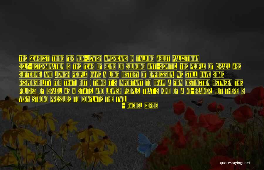 Israel And Palestine Quotes By Rachel Corrie Israel And Palestine Quotes By Rachel Corrie