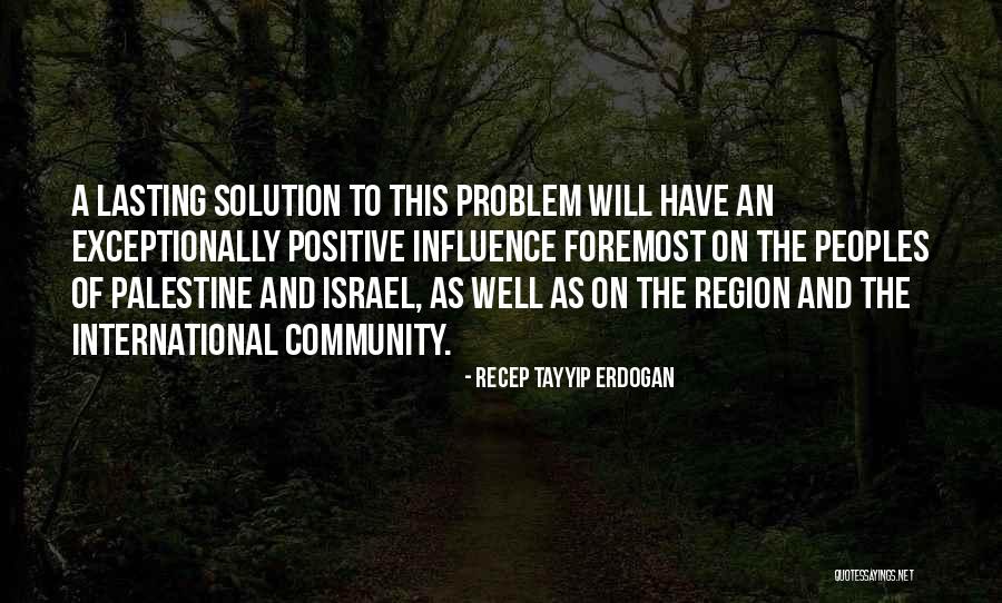 Israel And Palestine Quotes By Recep Tayyip Erdogan