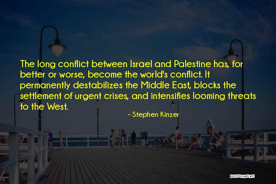 Israel And Palestine Quotes By Stephen Kinzer Israel And Palestine Quotes By Stephen Kinzer