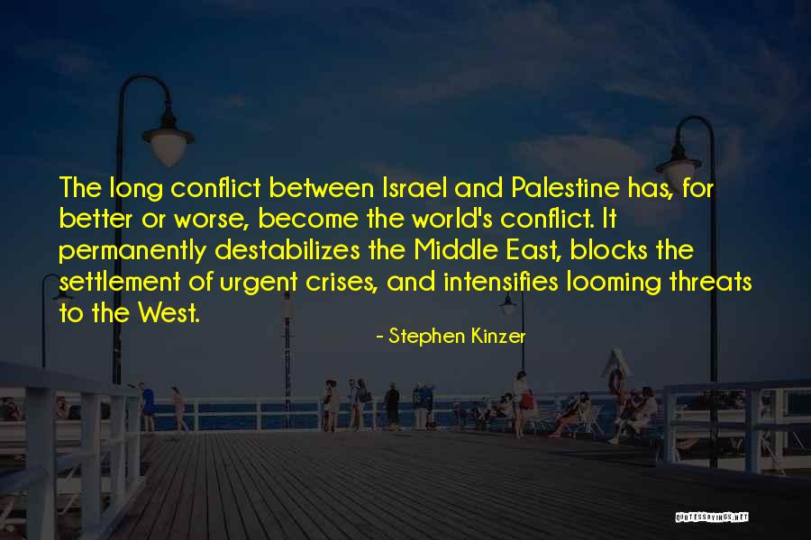 Israel And Palestine Quotes By Stephen Kinzer