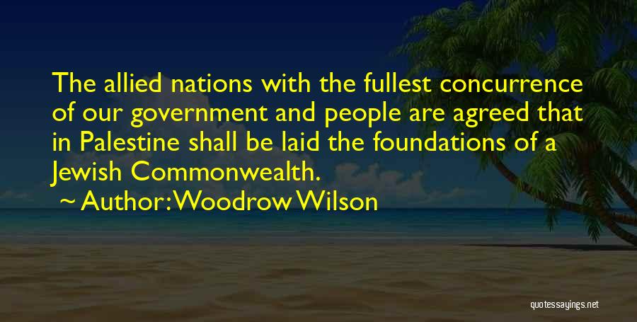 Israel And Palestine Quotes By Woodrow Wilson