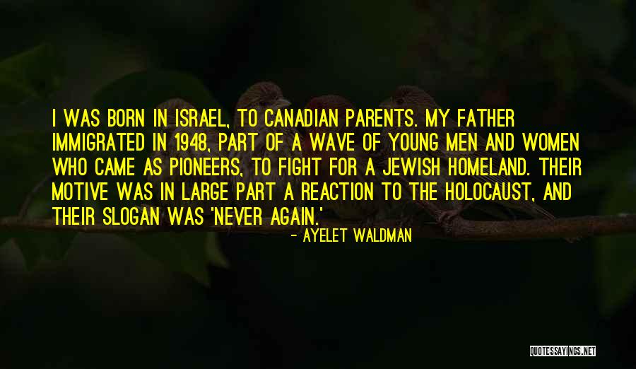 Israel And The Holocaust Quotes By Ayelet Waldman