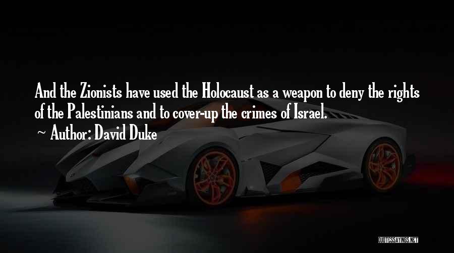 Israel And The Holocaust Quotes By David Duke