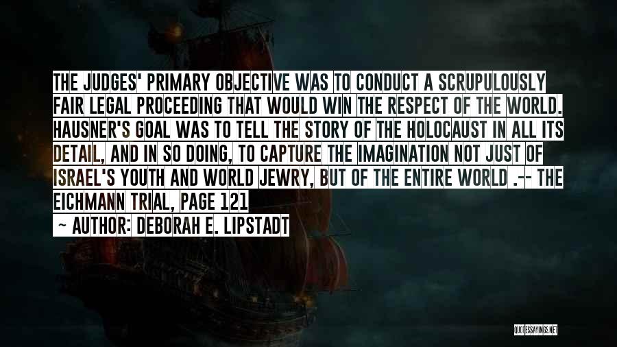 Israel And The Holocaust Quotes By Deborah E. Lipstadt