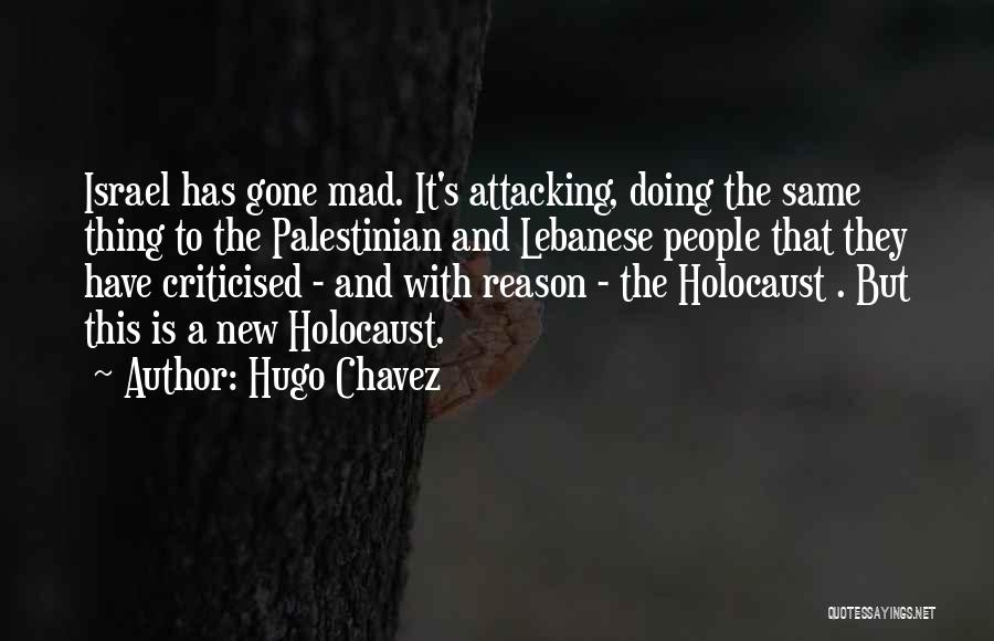 Israel And The Holocaust Quotes By Hugo Chavez
