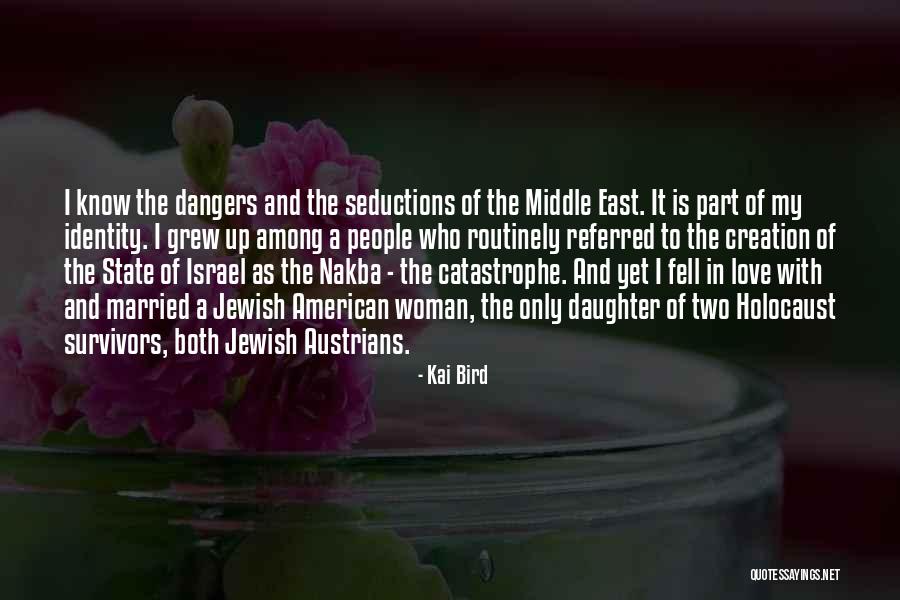 Israel And The Holocaust Quotes By Kai Bird