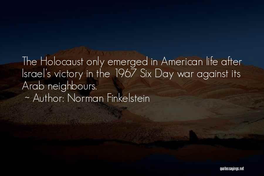 Israel And The Holocaust Quotes By Norman Finkelstein