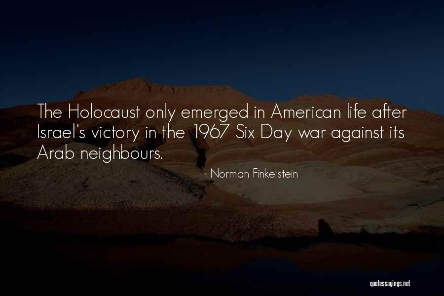 Israel And The Holocaust Quotes By Norman Finkelstein