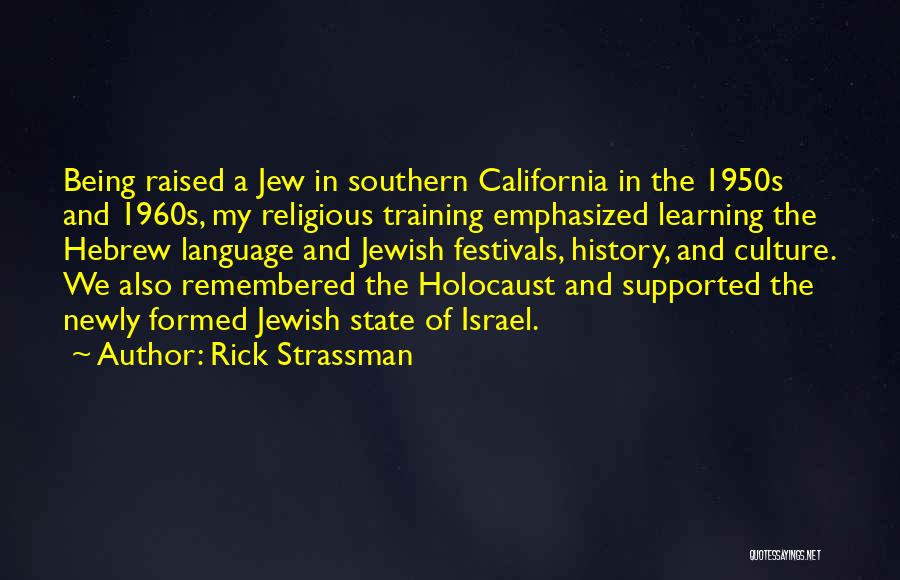 Israel And The Holocaust Quotes By Rick Strassman