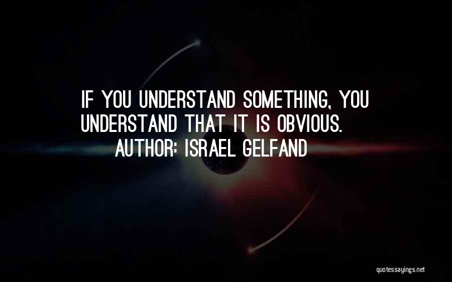 Israel Gelfand Quotes 655634