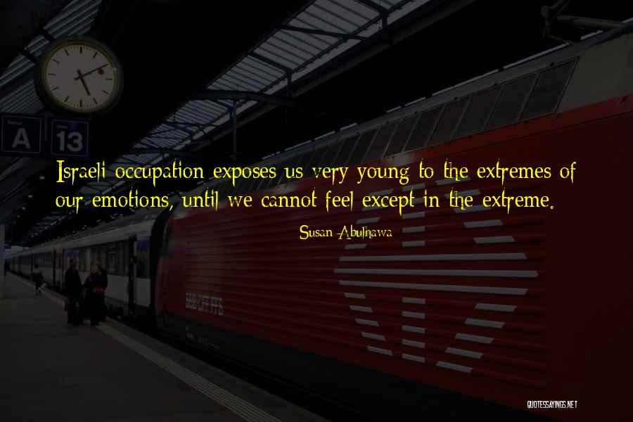 Israel Palestinian Conflict Quotes By Susan Abulhawa Israel Palestinian Conflict Quotes By Susan Abulhawa