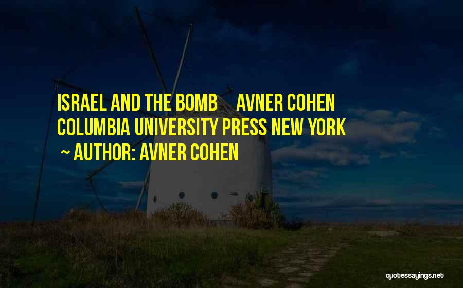 Israel Quotes By Avner Cohen