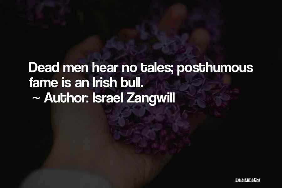Israel Quotes By Israel Zangwill