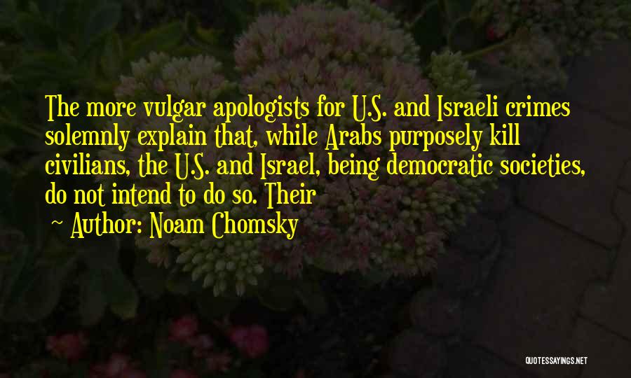 Israel Quotes By Noam Chomsky