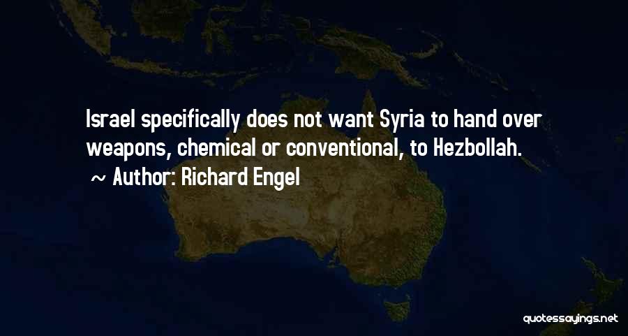 Israel Quotes By Richard Engel