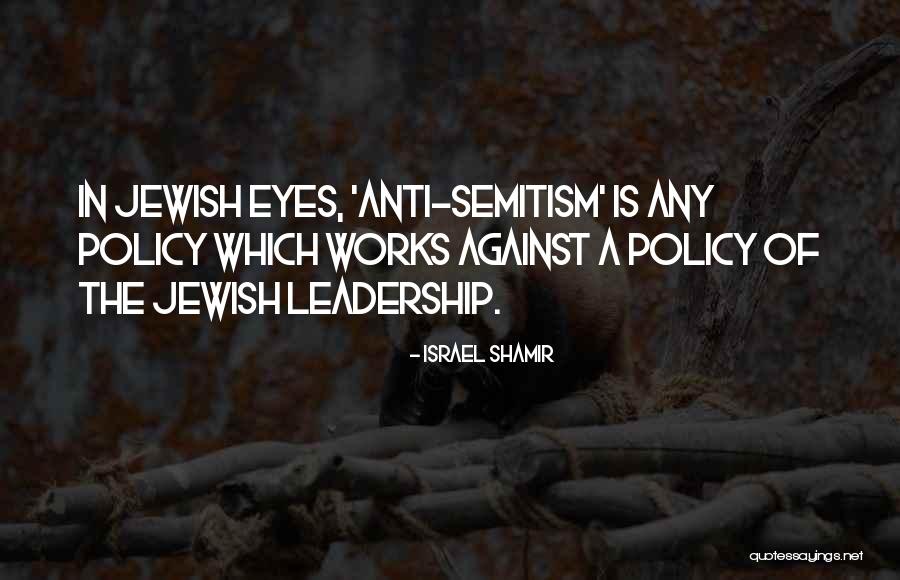 Israel Shamir Quotes 1964833 Israel Shamir Quotes 1964833