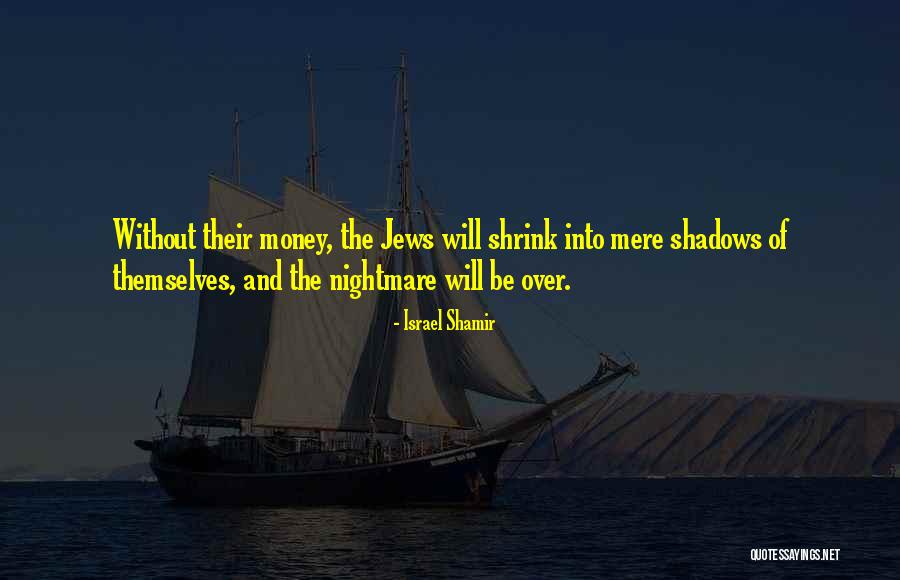 Israel Shamir Quotes 2168296 Israel Shamir Quotes 2168296