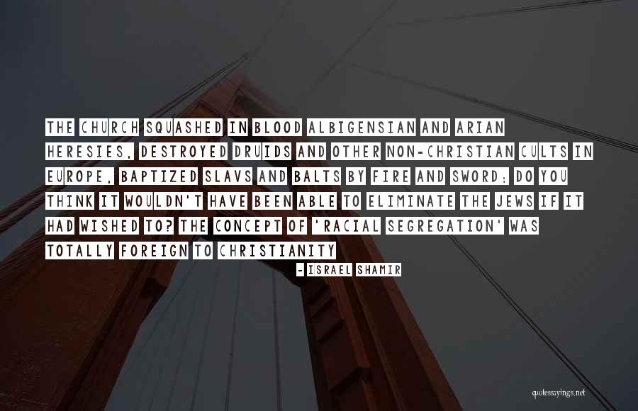 Israel Shamir Quotes 497917 Israel Shamir Quotes 497917