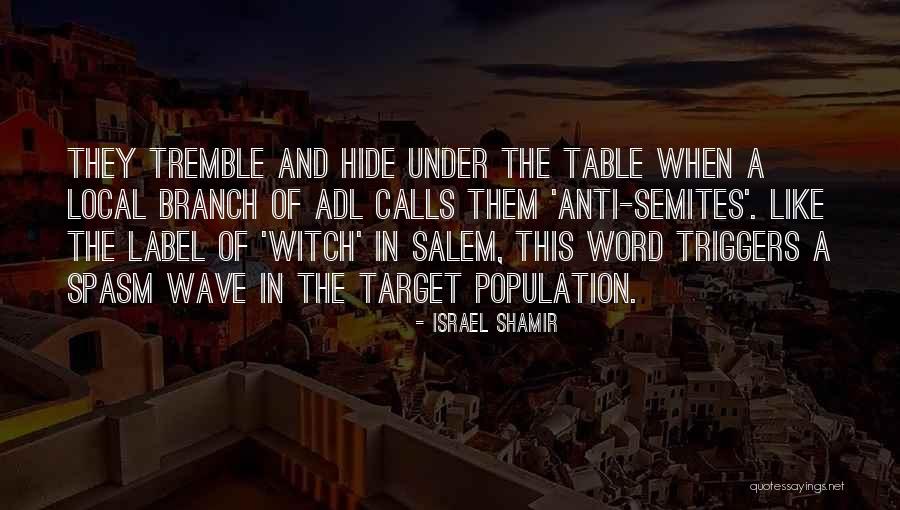 Israel Shamir Quotes 777381 Israel Shamir Quotes 777381