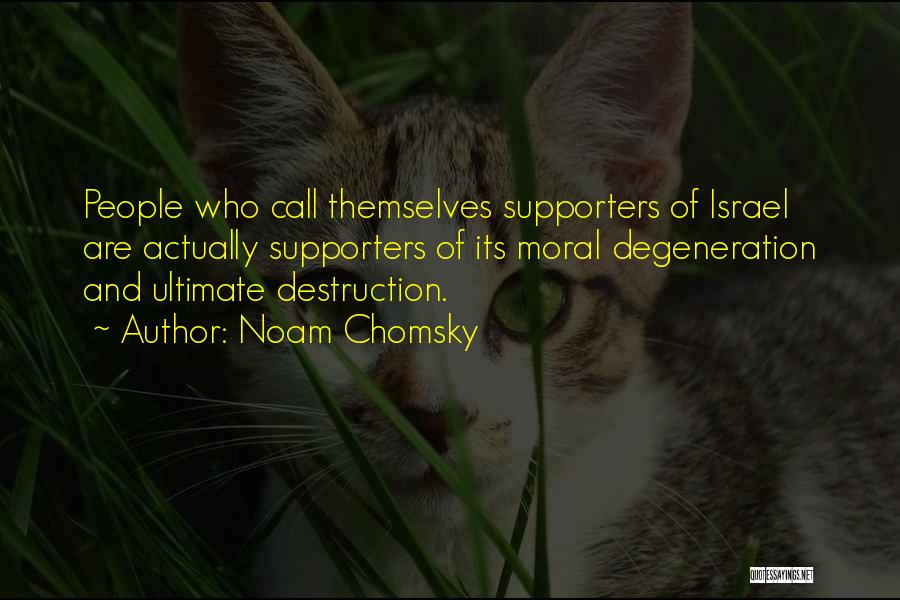 Israel Supporters Quotes By Noam Chomsky