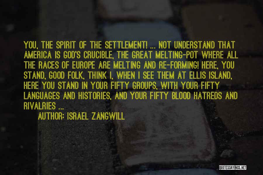 Israel Zangwill Quotes 1854965