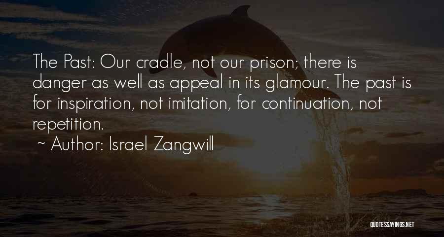 Israel Zangwill Quotes 737084