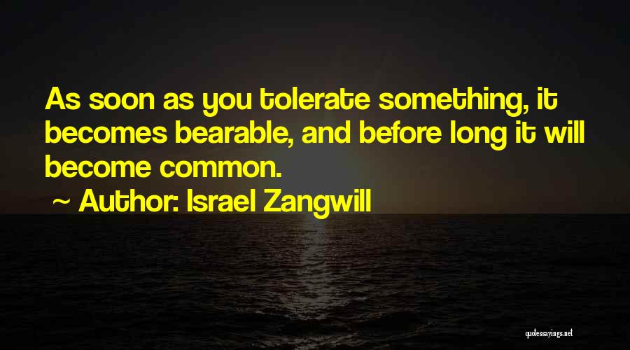 Israel Zangwill Quotes 878133