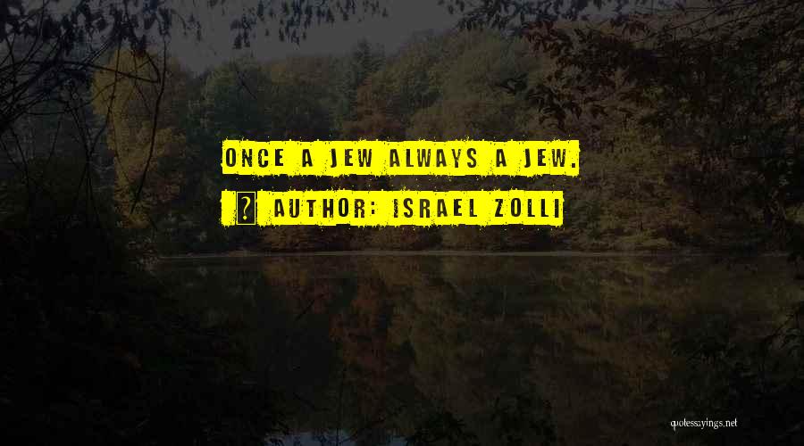 Israel Zolli Quotes 1134446