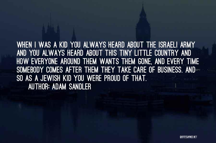 Israeli Army Quotes By Adam Sandler