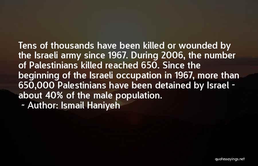 Israeli Army Quotes By Ismail Haniyeh