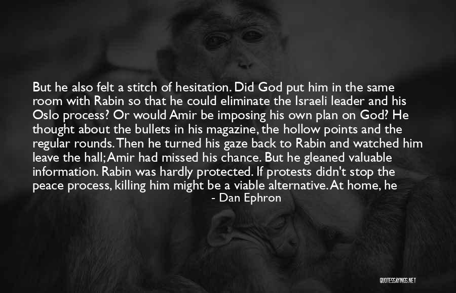 Israeli Leader Quotes By Dan Ephron Israeli Leader Quotes By Dan Ephron