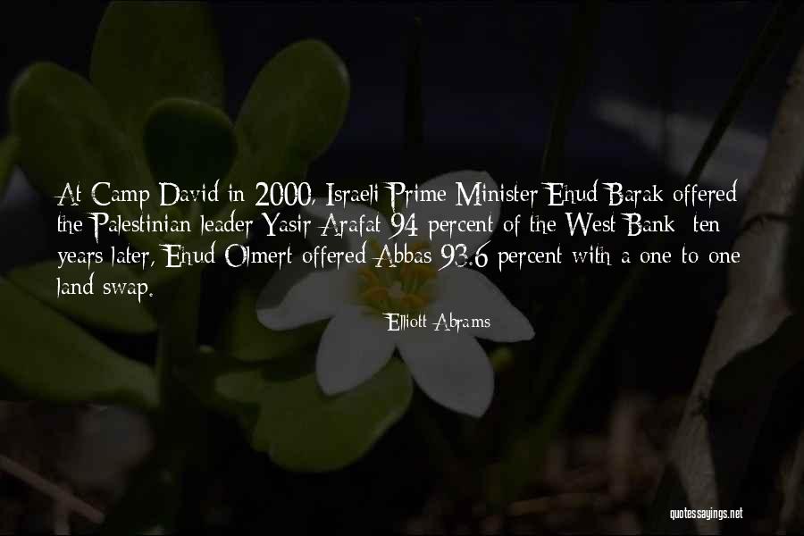 Israeli Leader Quotes By Elliott Abrams Israeli Leader Quotes By Elliott Abrams