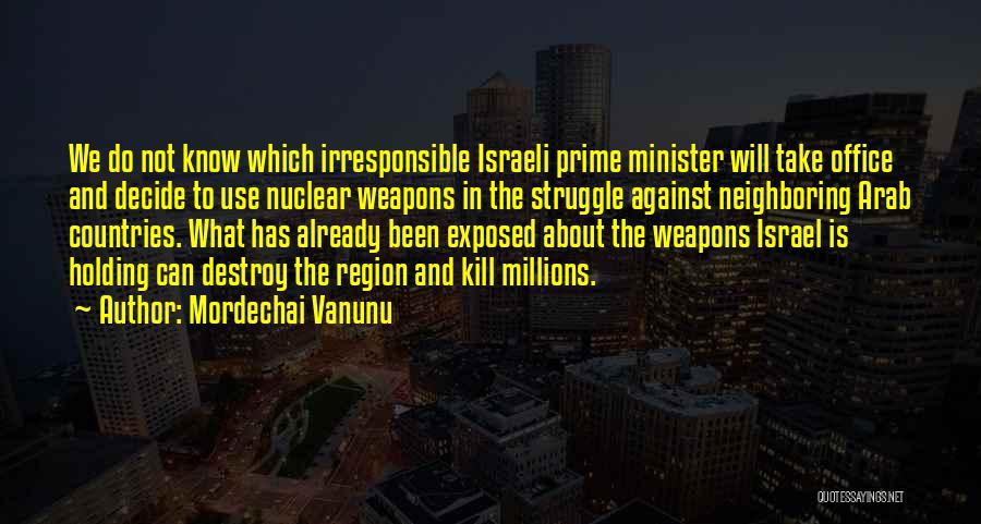 Israeli Prime Minister Quotes By Mordechai Vanunu