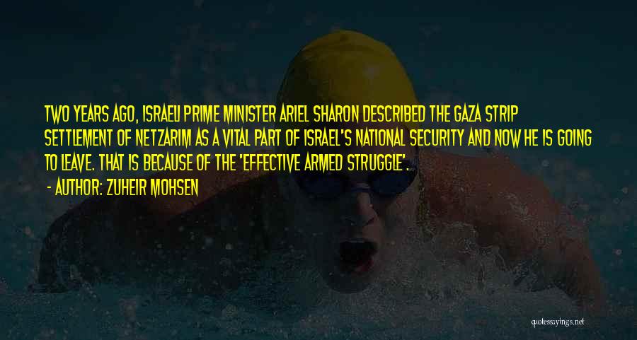 Israeli Prime Minister Quotes By Zuheir Mohsen