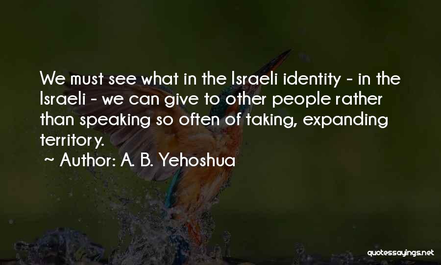 Israeli Quotes By A. B. Yehoshua