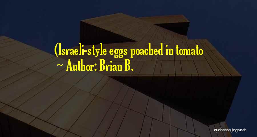 Israeli Quotes By Brian B.