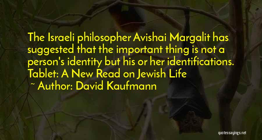 Israeli Quotes By David Kaufmann