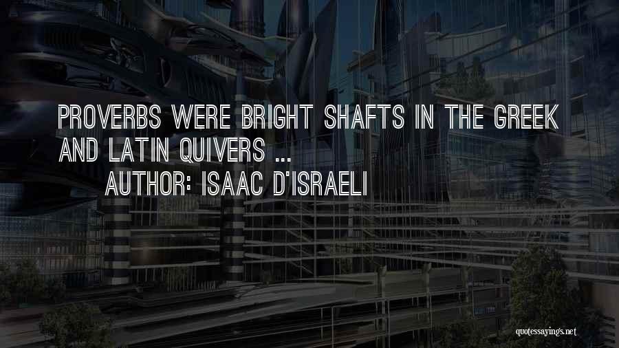 Israeli Quotes By Isaac D'Israeli