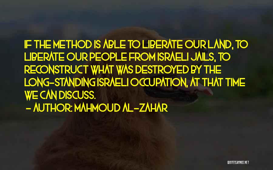 Israeli Quotes By Mahmoud Al-Zahar