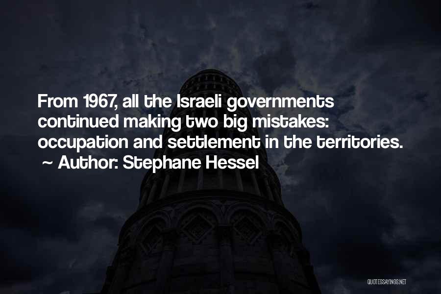 Israeli Settlement Quotes By Stephane Hessel