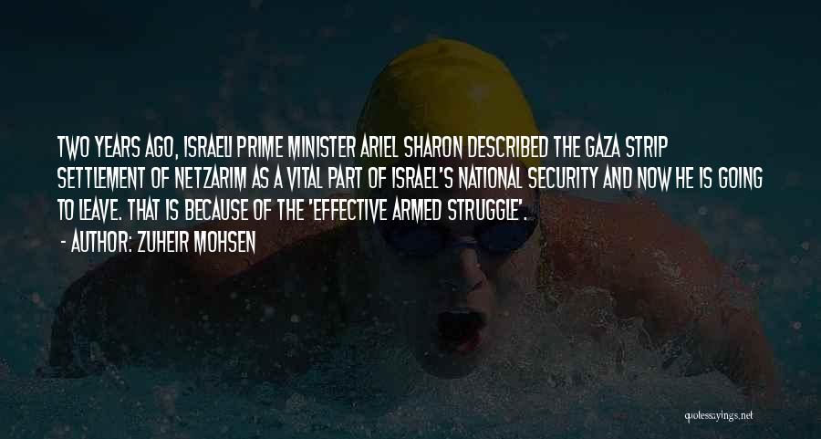 Israeli Settlement Quotes By Zuheir Mohsen