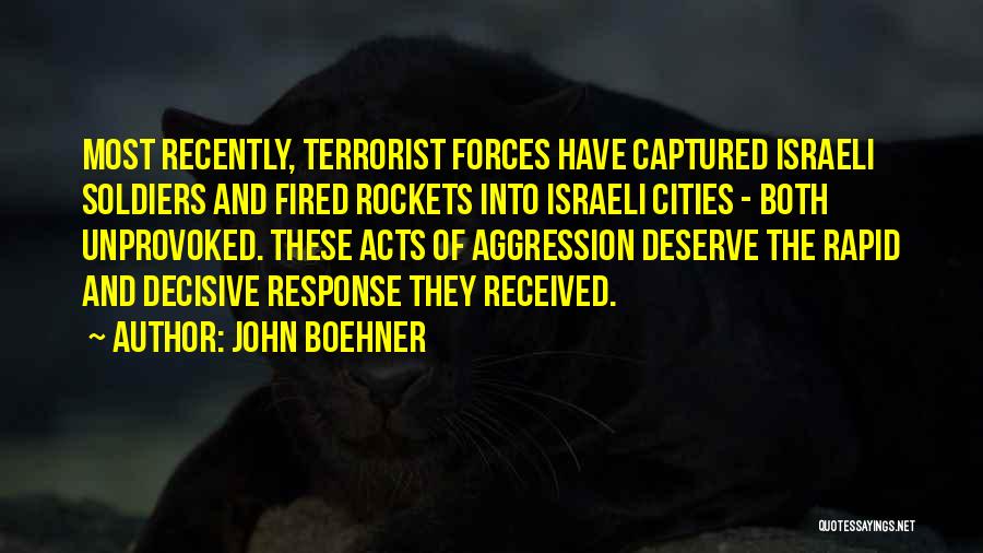 Israeli Soldiers Quotes By John Boehner