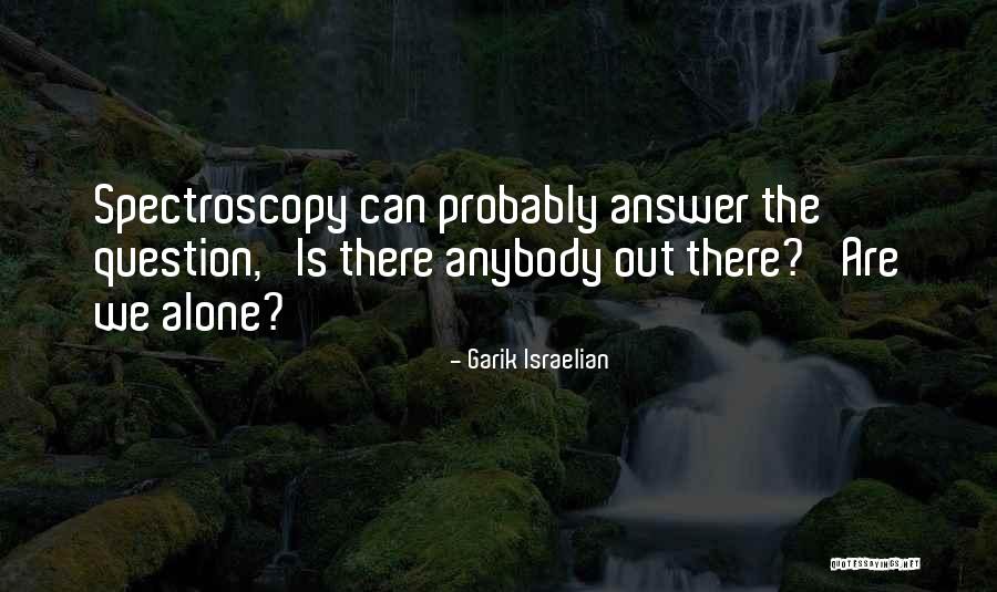 Israelian Quotes By Garik Israelian Israelian Quotes By Garik Israelian