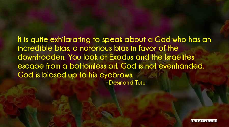 Israelites Desmond Quotes By Desmond Tutu Israelites Desmond Quotes By Desmond Tutu
