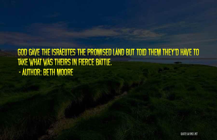 Israelites Quotes By Beth Moore