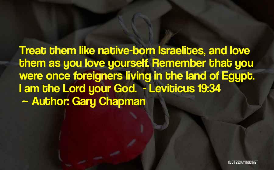 Israelites Quotes By Gary Chapman