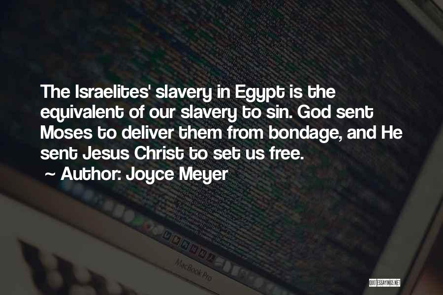 Israelites Quotes By Joyce Meyer